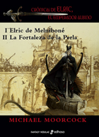 1. Elric de Melniboné - La fortaleza de la perla