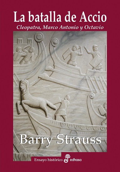 La batalla de Accio. Cleopatra, Marco Antonio y Octavio
